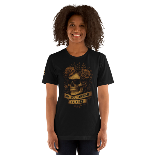 Aw… You Thought I Cared.