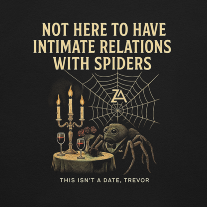 Not Here to F#ck Spiders.