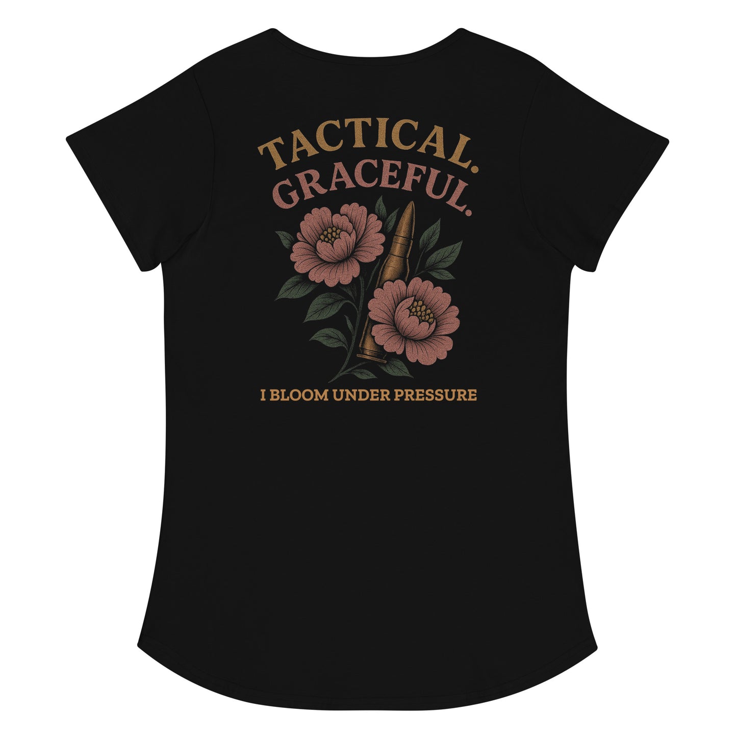 Tactical. Graceful. I Bloom Under Pressure. - Round