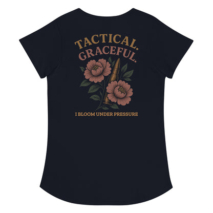 Tactical. Graceful. I Bloom Under Pressure. - Round